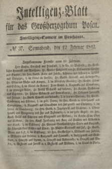 Intelligenz-Blatt für das Großherzogthum Posen. 1842, № 37 (12 Februar)