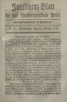 Intelligenz-Blatt für das Großherzogthum Posen. 1842, № 47 (24 Februar)
