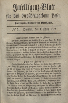 Intelligenz-Blatt für das Großherzogthum Posen. 1842, № 51 (1 März)
