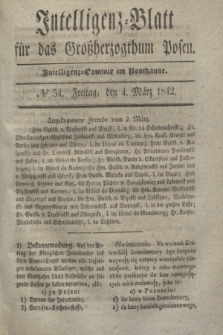 Intelligenz-Blatt für das Großherzogthum Posen. 1842, № 54 (4 März) + dod.