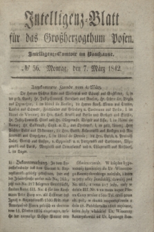 Intelligenz-Blatt für das Großherzogthum Posen. 1842, № 56 (7 März)