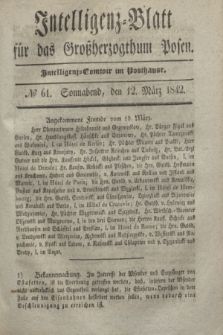 Intelligenz-Blatt für das Großherzogthum Posen. 1842, № 61 (12 März)
