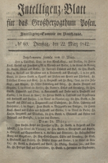 Intelligenz-Blatt für das Großherzogthum Posen. 1842, № 69 (22 März)
