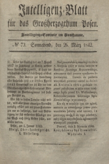 Intelligenz-Blatt für das Großherzogthum Posen. 1842, № 73 (26 März)