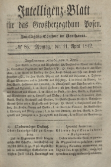 Intelligenz-Blatt für das Großherzogthum Posen. 1842, № 86 (11 April)