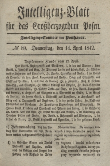 Intelligenz-Blatt für das Großherzogthum Posen. 1842, № 89 (14 April)