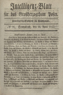 Intelligenz-Blatt für das Großherzogthum Posen. 1842, № 91 (16 April) + dod.