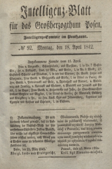 Intelligenz-Blatt für das Großherzogthum Posen. 1842, № 92 (18 April)