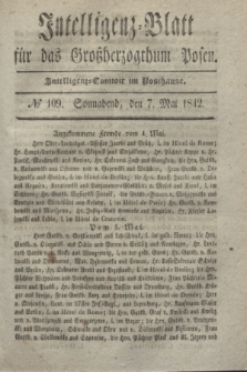 Intelligenz-Blatt für das Großherzogthum Posen. 1842, № 109 (7 Mai) + dod.