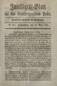 Intelligenz-Blatt für das Großherzogthum Posen. 1842, № 113 (12 Mai)