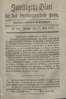Intelligenz-Blatt für das Großherzogthum Posen. 1842, № 114 (13 Mai) + dod.