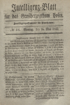 Intelligenz-Blatt für das Großherzogthum Posen. 1842, № 116 (16 Mai)