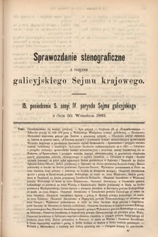 [Kadencja IV, sesja V, pos. 15] Sprawozdanie Stenograficzne z Rozpraw Galicyjskiego Sejmu Krajowego. 15. Posiedzenie 5. Sesyi IV. Peryodu Sejmu Galicyjskiego