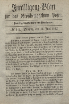 Intelligenz-Blatt für das Großherzogthum Posen. 1842, № 141 (14 Juni)