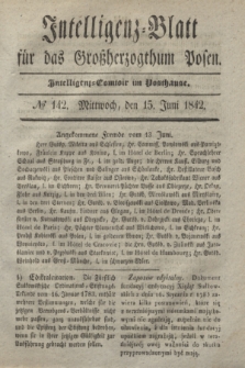 Intelligenz-Blatt für das Großherzogthum Posen. 1842, № 142 (15 Juni) + dod.