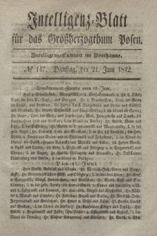 Intelligenz-Blatt für das Großherzogthum Posen. 1842, № 147 (21 Juni)