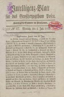 Intelligenz-Blatt für das Großherzogthum Posen. 1844, № 157 (1 Juli) + dod.
