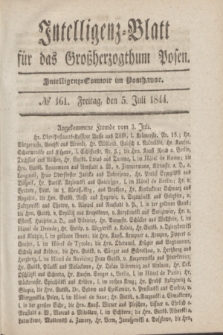 Intelligenz-Blatt für das Großherzogthum Posen. 1844, № 161 (5 Juli)