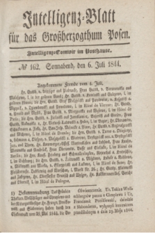 Intelligenz-Blatt für das Großherzogthum Posen. 1844, № 162 (6 Juli)