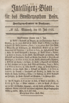 Intelligenz-Blatt für das Großherzogthum Posen. 1844, № 165 (10 Juli)