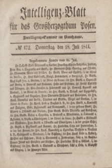 Intelligenz-Blatt für das Großherzogthum Posen. 1844, № 172 (18 Juli)