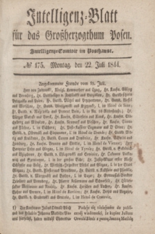 Intelligenz-Blatt für das Großherzogthum Posen. 1844, № 175 (22 Juli)