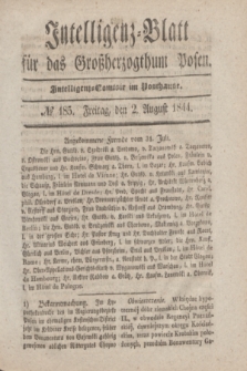 Intelligenz-Blatt für das Großherzogthum Posen. 1844, № 185 (2 August)