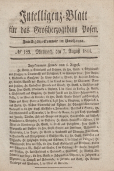 Intelligenz-Blatt für das Großherzogthum Posen. 1844, № 189 (7 August)