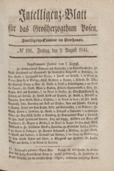 Intelligenz-Blatt für das Großherzogthum Posen. 1844, № 191 (9 August)
