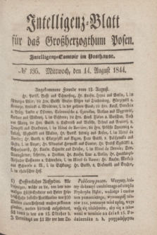Intelligenz-Blatt für das Großherzogthum Posen. 1844, № 195 (14 August)