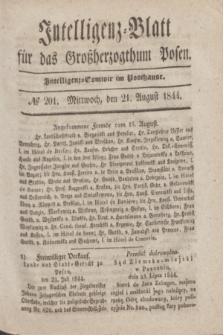 Intelligenz-Blatt für das Großherzogthum Posen. 1844, № 201 (21 August)