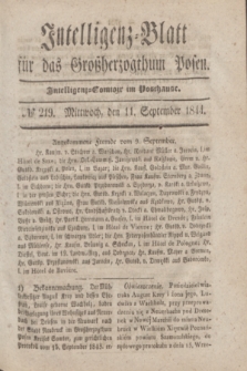 Intelligenz-Blatt für das Großherzogthum Posen. 1844, № 219 (11 September)