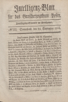 Intelligenz-Blatt für das Großherzogthum Posen. 1844, № 222 (14 September) + dod.