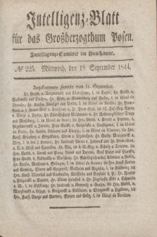 Intelligenz-Blatt für das Großherzogthum Posen. 1844, № 225 (18 September)