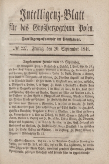 Intelligenz-Blatt für das Großherzogthum Posen. 1844, № 227 (20 September)