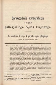 [Kadencja IV, sesja V, pos. 16] Sprawozdanie Stenograficzne z Rozpraw Galicyjskiego Sejmu Krajowego. 16. Posiedzenie 5. Sesyi IV. Peryodu Sejmu Galicyjskiego