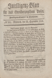 Intelligenz-Blatt für das Großherzogthum Posen. 1844, № 231 (25 September)