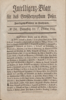 Intelligenz-Blatt für das Großherzogthum Posen. 1844, № 250 (17 Oktober)