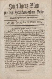 Intelligenz-Blatt für das Großherzogthum Posen. 1844, № 251 (18 Oktober)
