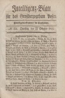 Intelligenz-Blatt für das Großherzogthum Posen. 1844, № 254 (22 Oktober)