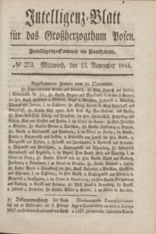 Intelligenz-Blatt für das Großherzogthum Posen. 1844, № 273 (13 November)