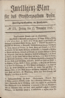 Intelligenz-Blatt für das Großherzogthum Posen. 1844, № 275 (15 November)