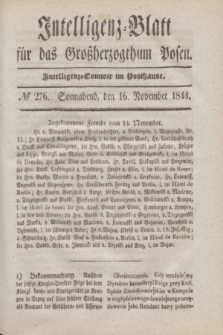 Intelligenz-Blatt für das Großherzogthum Posen. 1844, № 276 (16 November) + dod.