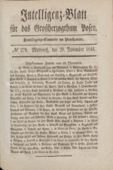Intelligenz-Blatt für das Großherzogthum Posen. 1844, № 279 (20 November)