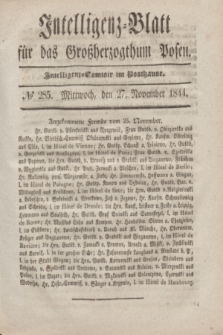 Intelligenz-Blatt für das Großherzogthum Posen. 1844, № 285 (27 November)