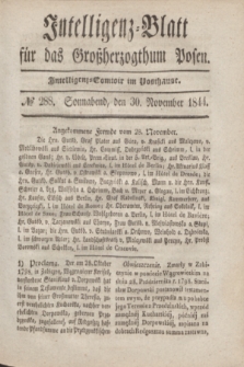 Intelligenz-Blatt für das Großherzogthum Posen. 1844, № 288 (30 November)