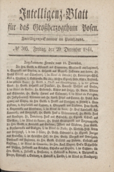 Intelligenz-Blatt für das Großherzogthum Posen. 1844, № 305 (20 December)