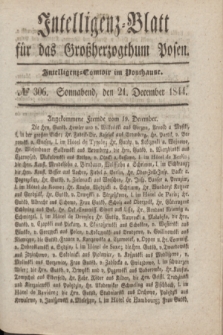 Intelligenz-Blatt für das Großherzogthum Posen. 1844, № 306 (21 December)