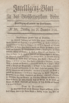 Intelligenz-Blatt für das Großherzogthum Posen. 1844, № 308 (24 December)