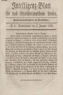 Intelligenz-Blatt für das Großherzogthum Posen. 1845, № 4 (4 Janaur)